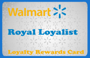Walmart Royal Loyalty Card